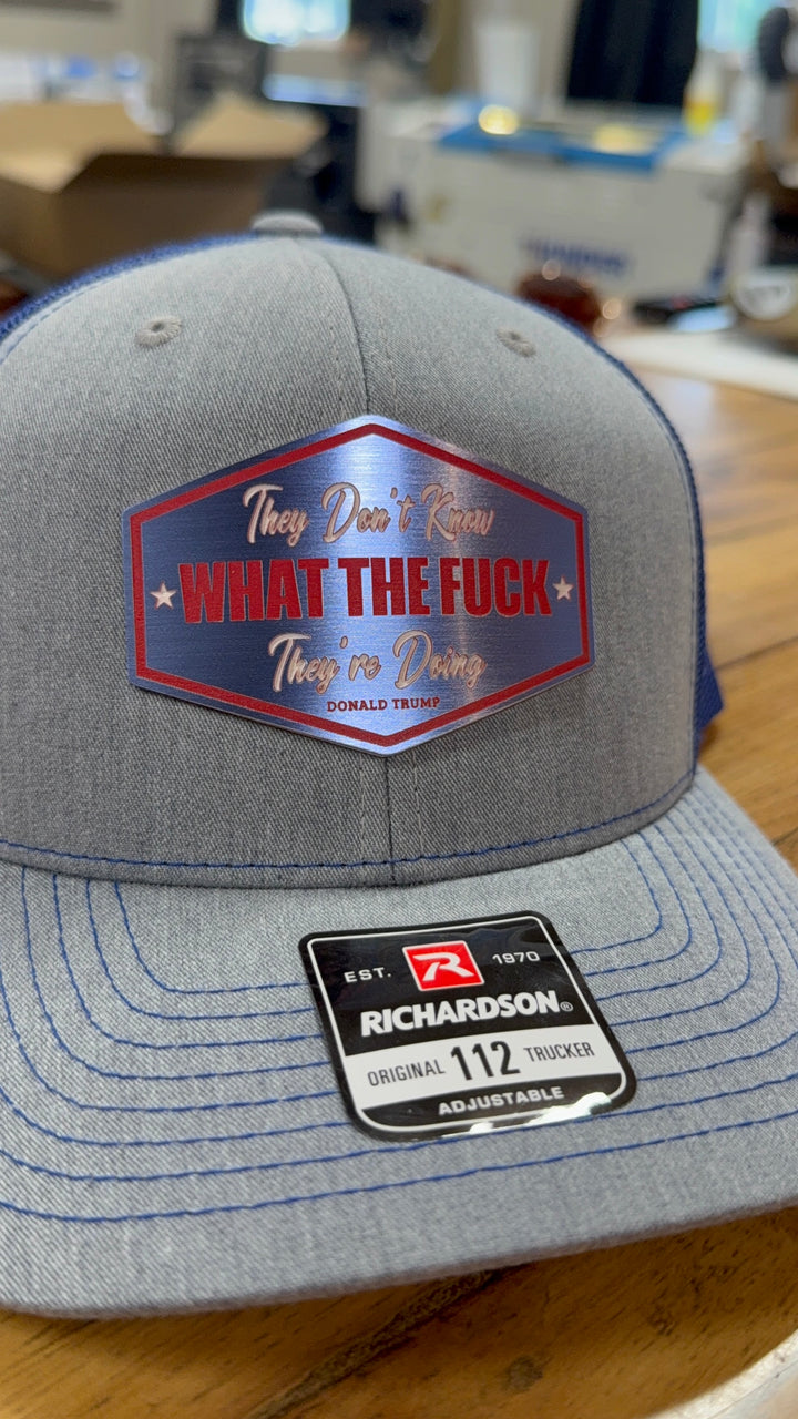 THEY DON'T KNOW WHAT THE F THEY'RE DOING HAT