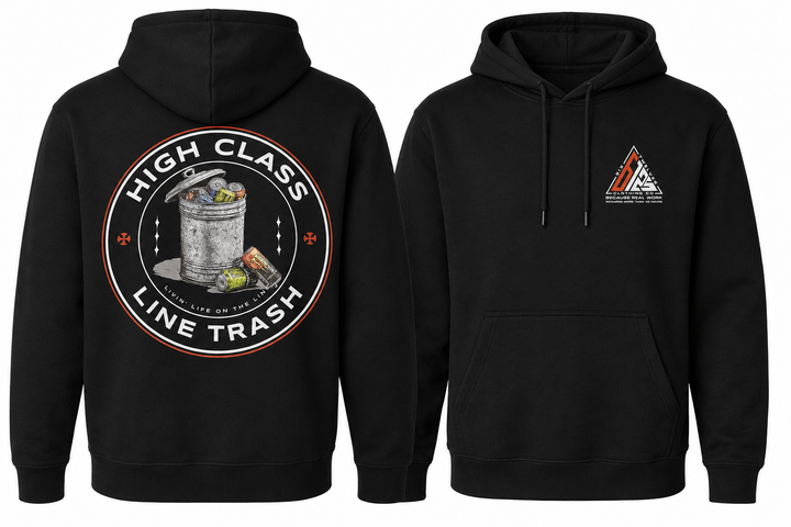 High Class Line Trash T-Shirt or Hoodie