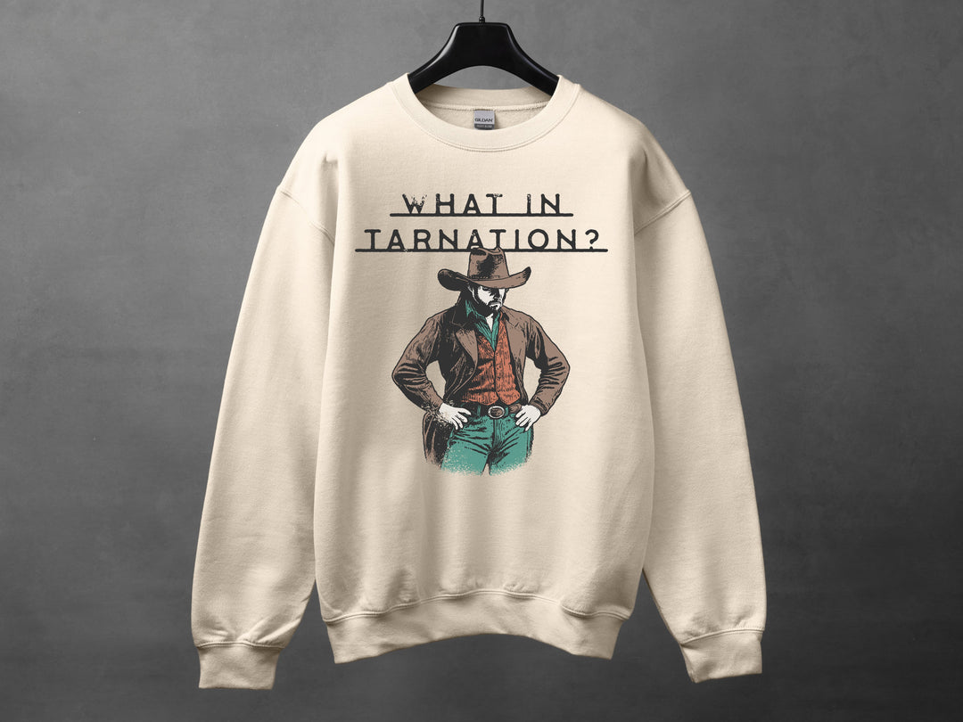 What in Tarnation Graphic Tee and Crewneck